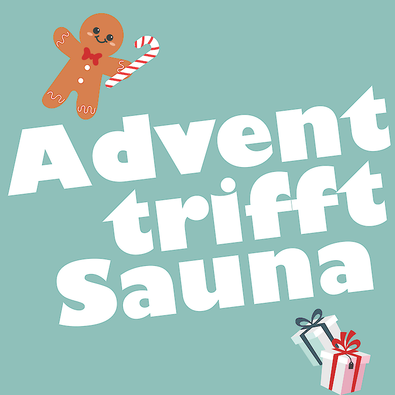 Advent trifft Sauna Eventreihe in den 3 Saunen in Düsseldorf an den ersten drei Adventswochenenden