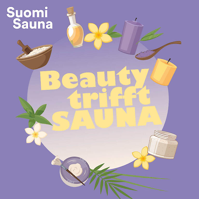Veranstaltungsgrafik zur Veranstaltungsreihe "Beauty trifft Sauna" in der Suomi-Sauna