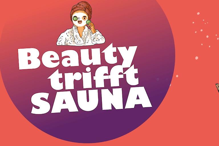 Veranstaltungsgrafik zur Veranstaltungsreihe "Beauty trifft Sauna" in der Strand-Sauna