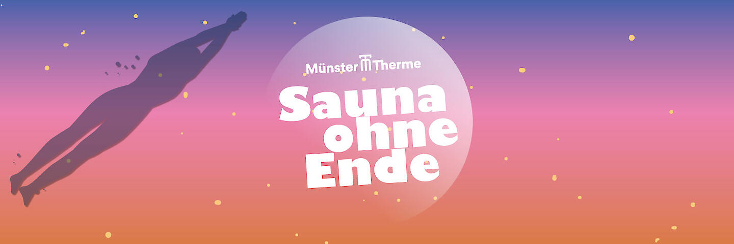 Veranstaltungsgrafik zu der Veranstaltung Sauna ohne Ende in der Sauna Münster-Therme am 04.07.2026 von 18 bis 24 Uhr