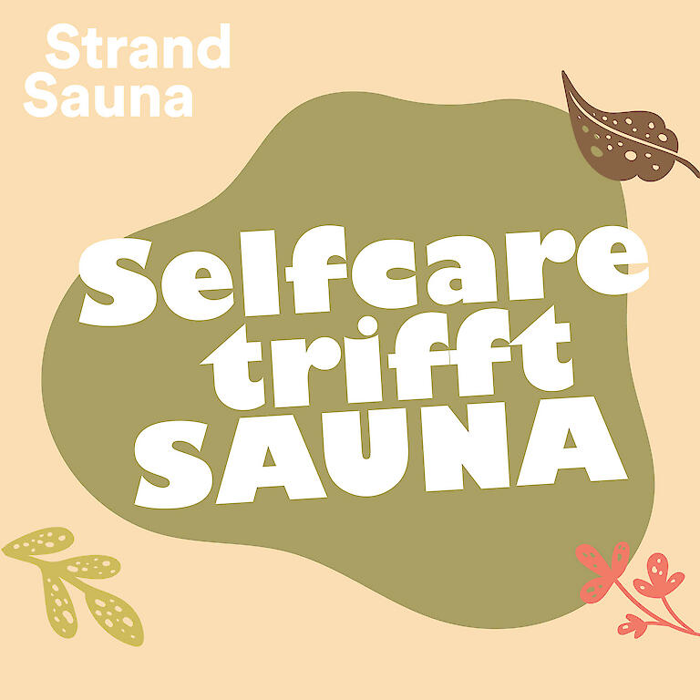 Veranstaltungsgrafik "Selfcare trifft Sauna" in der Strand-Sauna