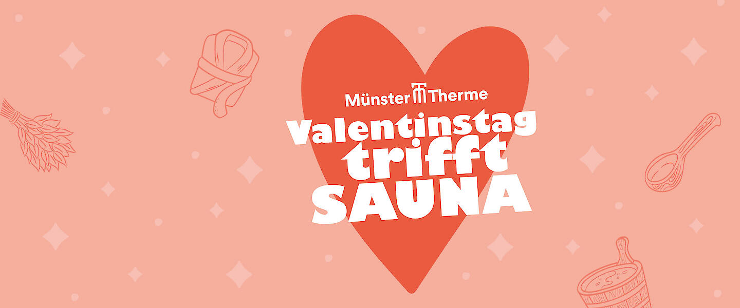 Veranstaltungsgrafik "Valentinstag trifft Sauna" in der Münster-Therme
