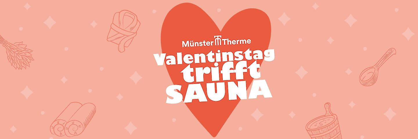 Veranstaltungsgrafik "Valentinstag trifft Sauna" in der Münster-Therme