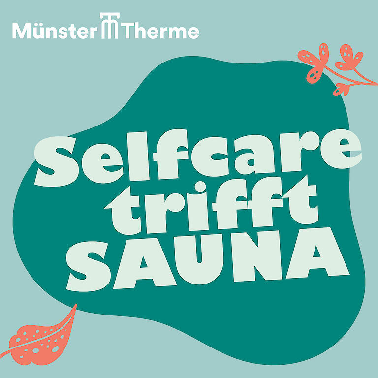Veranstaltungsgrafik "Selfcare trifft Sauna" in der Münster-Therme
